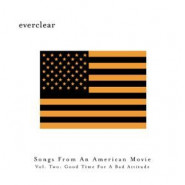 Songs from an American Movie Vol. Two: Good Time for a Bad Attitude