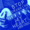 Stop Dragging My Heart Around