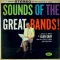 Sounds of the Great Bands