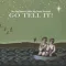 Go Tell It!