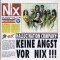 Keine Angst vor Nix !!!