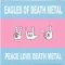 Peace Love Death Metal