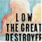 The Great Destroyer