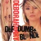 Def, Dumb and Blonde