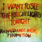 I Want to See the Bright Lights Tonight