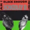 Am I Black Enough for You?