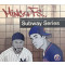Subway Series