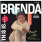 This Is...Brenda