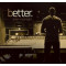 Better
