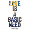 Love Is a Basic Need