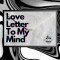 Love Letter to My Mind