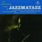Jazzmatazz.