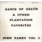 The Dance of Death & Other Plantation Favorites
