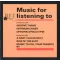 Music for Listening To