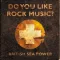 Do You Like Rock Music?